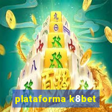 plataforma k8bet